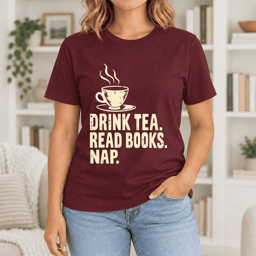 Drink Tea Read Books Nap Ultra-Soft Cotton T-Shirt | Cozy Book Lover Gift Maroon