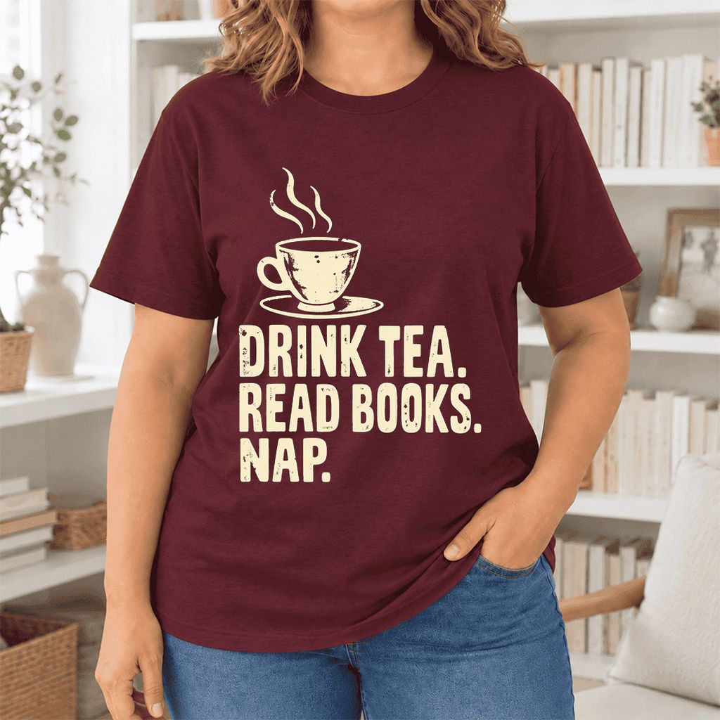 Drink Tea Read Books Nap Ultra-Soft Cotton T-Shirt | Cozy Book Lover Gift Maroon