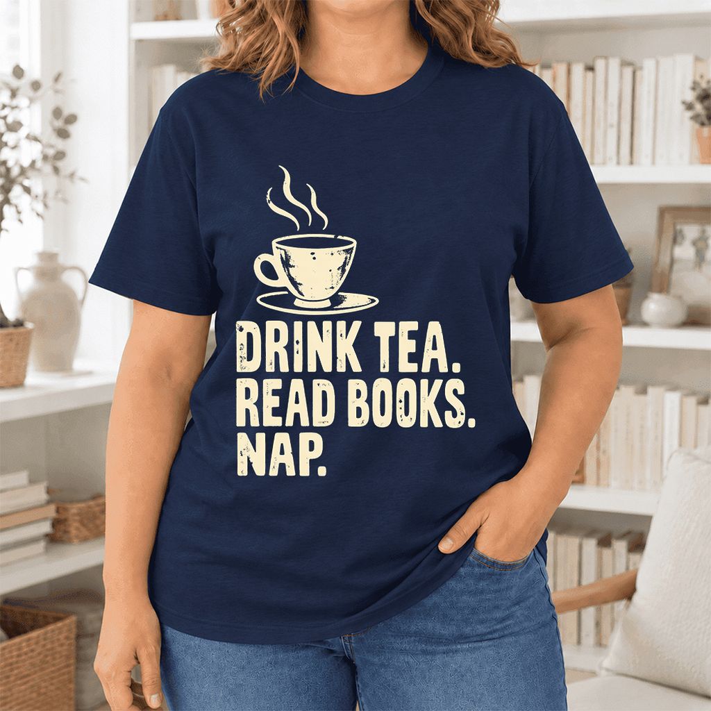 Drink Tea Read Books Nap Ultra-Soft Cotton T-Shirt | Cozy Book Lover Gift Navy