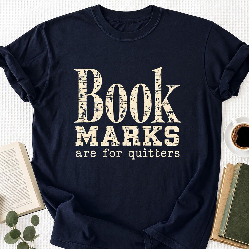 Bookmarks Are For Quitters Printed T-Shirt | Funny Book Lover Gift Navy