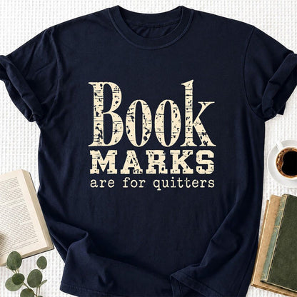 Bookmarks Are For Quitters Printed T-Shirt | Funny Book Lover Gift Navy