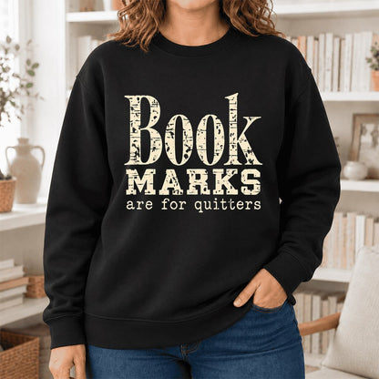 Bookmarks Are For Quitters Softstyle Sweatshirt | Funny Book Lover Gift Black