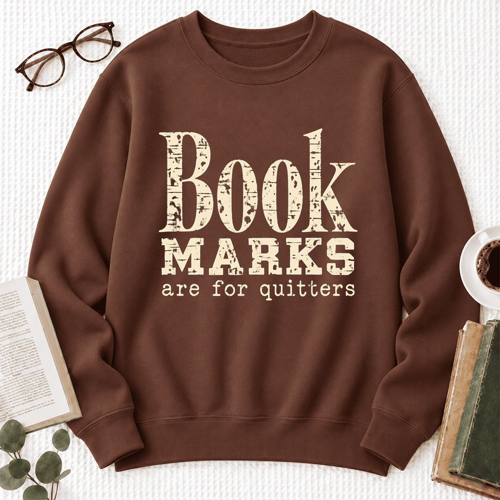 Bookmarks Are For Quitters Softstyle Sweatshirt | Funny Book Lover Gift Cocoa