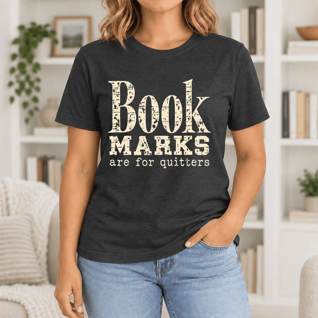 Bookmarks Are For Quitters Ultra-Soft Cotton T-Shirt | Funny Book Lover Gift Black Heather