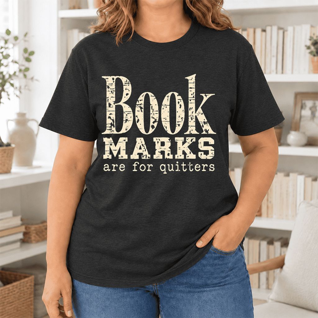 Bookmarks Are For Quitters Ultra-Soft Cotton T-Shirt | Funny Book Lover Gift Black Heather