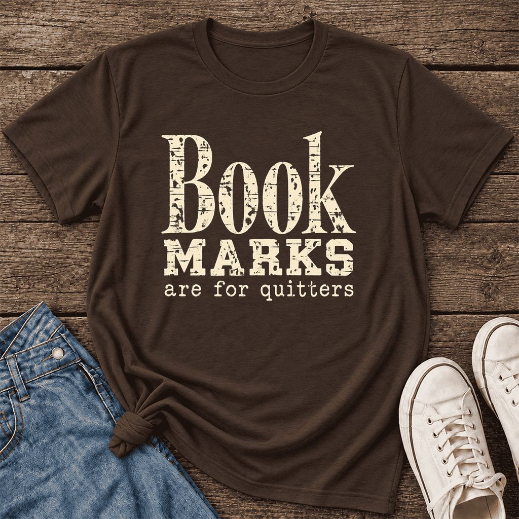 Bookmarks Are For Quitters Ultra-Soft Cotton T-Shirt | Funny Book Lover Gift Brown