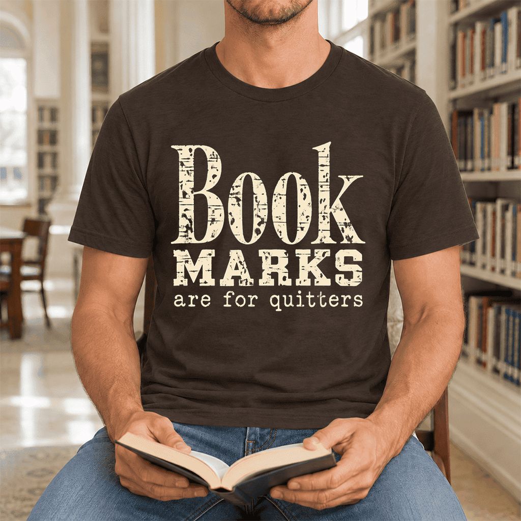 Bookmarks Are For Quitters Ultra-Soft Cotton T-Shirt | Funny Book Lover Gift Brown