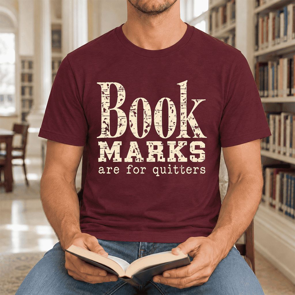 Bookmarks Are For Quitters Ultra-Soft Cotton T-Shirt | Funny Book Lover Gift Maroon