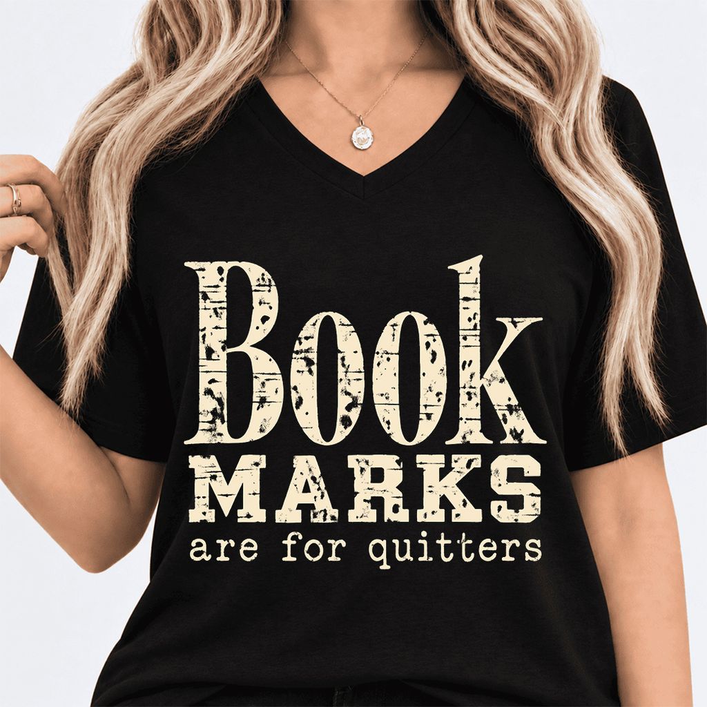Bookmarks Are For Quitters Ultra-Soft V-Neck | Funny Book Lover Gift Black