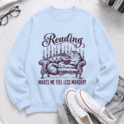 Reading Makes Me Feel Less Murdery Crewneck Sweatshirt | Funny Cat Reader Gift Light Blue