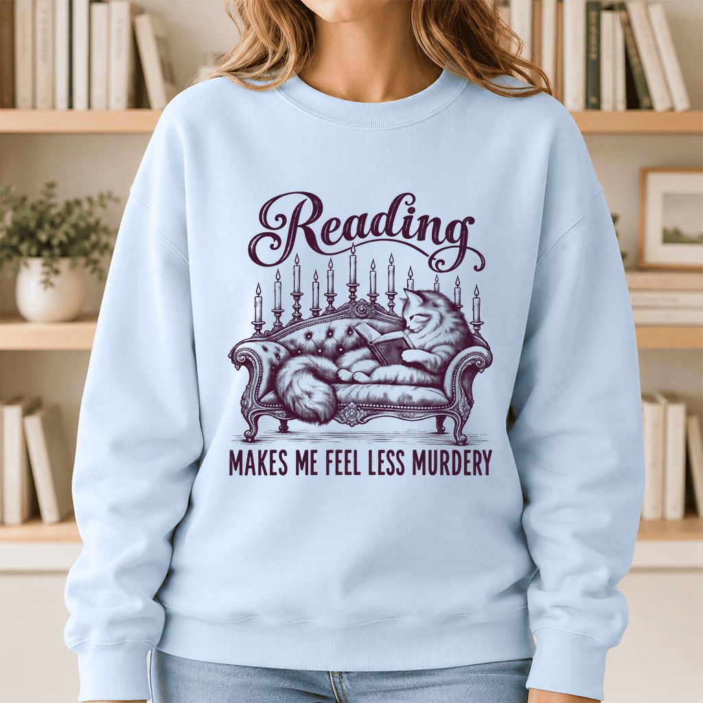 Reading Makes Me Feel Less Murdery Crewneck Sweatshirt | Funny Cat Reader Gift Light Blue
