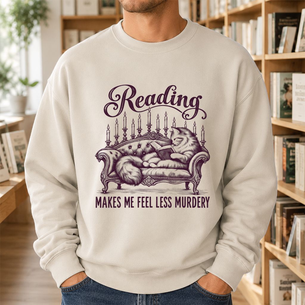 Reading Makes Me Feel Less Murdery Crewneck Sweatshirt | Funny Cat Reader Gift Sand