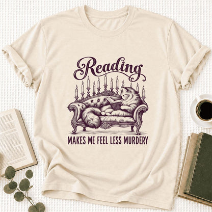 Reading Makes Me Feel Less Murdery Ultra-Soft Cotton T-Shirt | Cat Reader Gift Natural