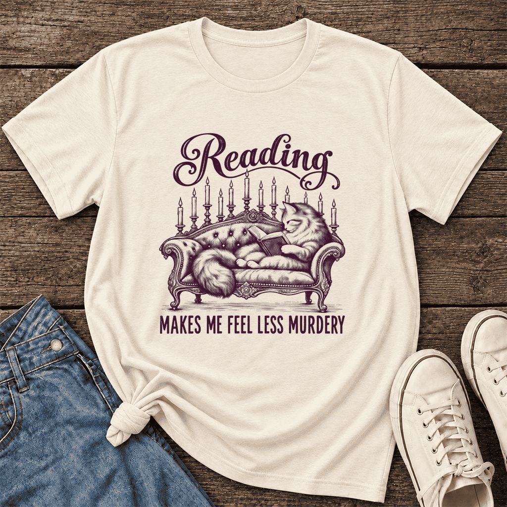Reading Makes Me Feel Less Murdery Ultra-Soft Cotton T-Shirt | Cat Reader Gift Natural