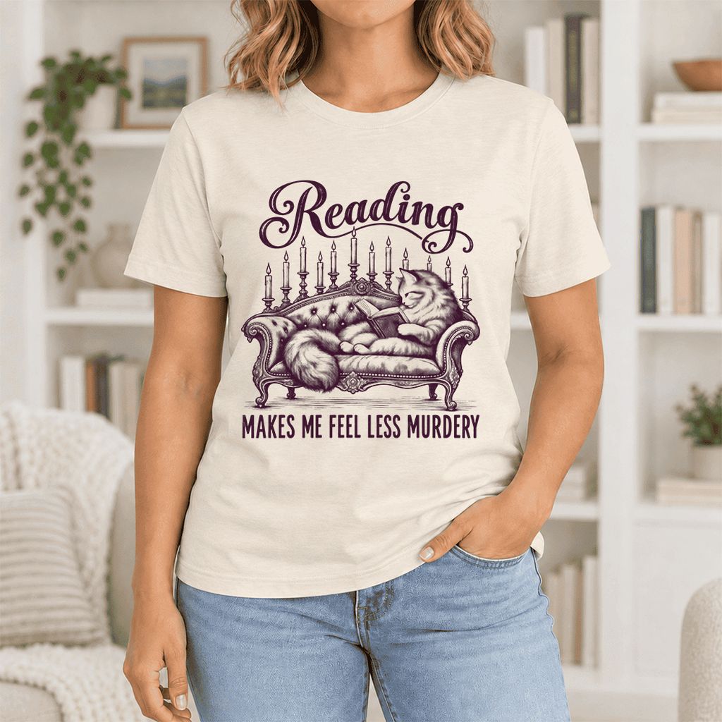 Reading Makes Me Feel Less Murdery Ultra-Soft Cotton T-Shirt | Cat Reader Gift Natural