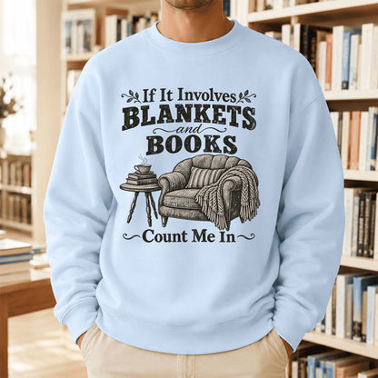 Blankets And Books Count Me In Crewneck Sweatshirt | Cozy Reader Gift Light Blue