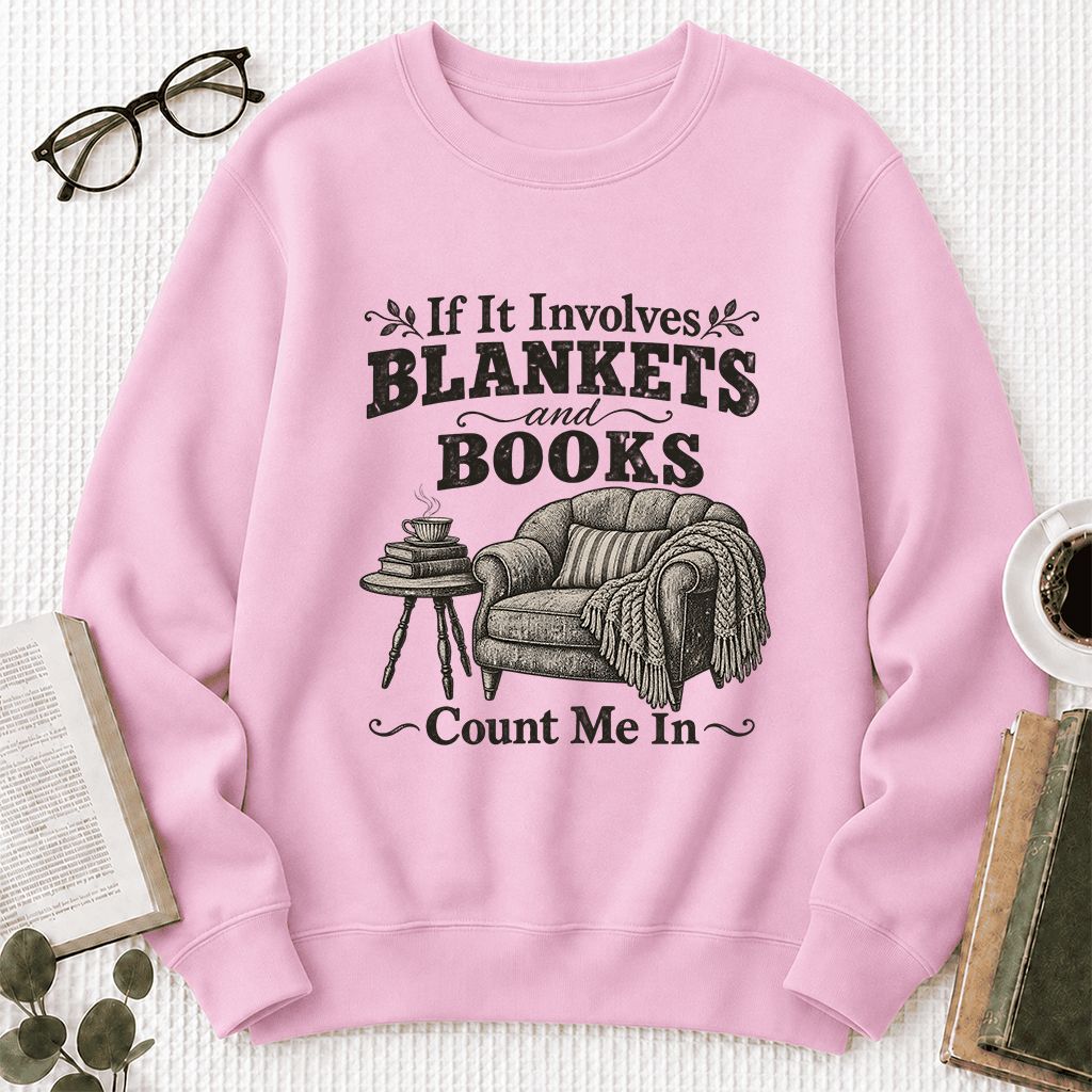 Blankets And Books Count Me In Crewneck Sweatshirt | Cozy Reader Gift Light Pink