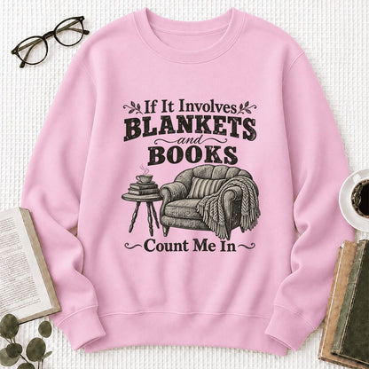 Blankets And Books Count Me In Crewneck Sweatshirt | Cozy Reader Gift Light Pink