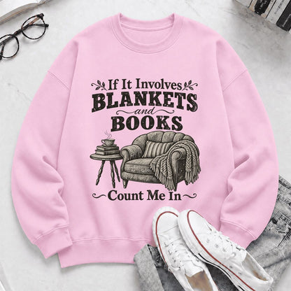 Blankets And Books Count Me In Crewneck Sweatshirt | Cozy Reader Gift Light Pink