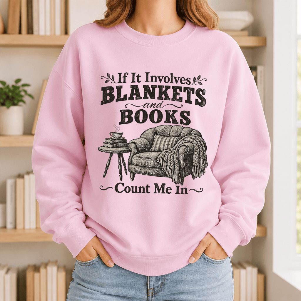 Blankets And Books Count Me In Crewneck Sweatshirt | Cozy Reader Gift Light Pink