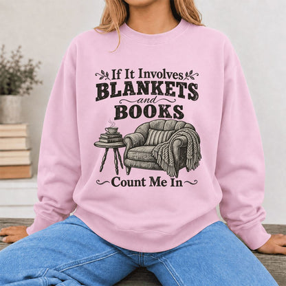 Blankets And Books Count Me In Crewneck Sweatshirt | Cozy Reader Gift Light Pink