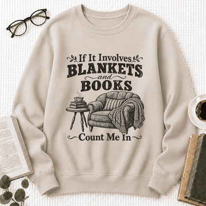 Blankets And Books Count Me In Crewneck Sweatshirt | Cozy Reader Gift Sand