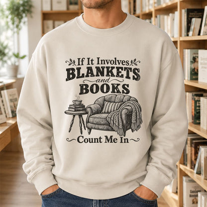 Blankets And Books Count Me In Crewneck Sweatshirt | Cozy Reader Gift Sand