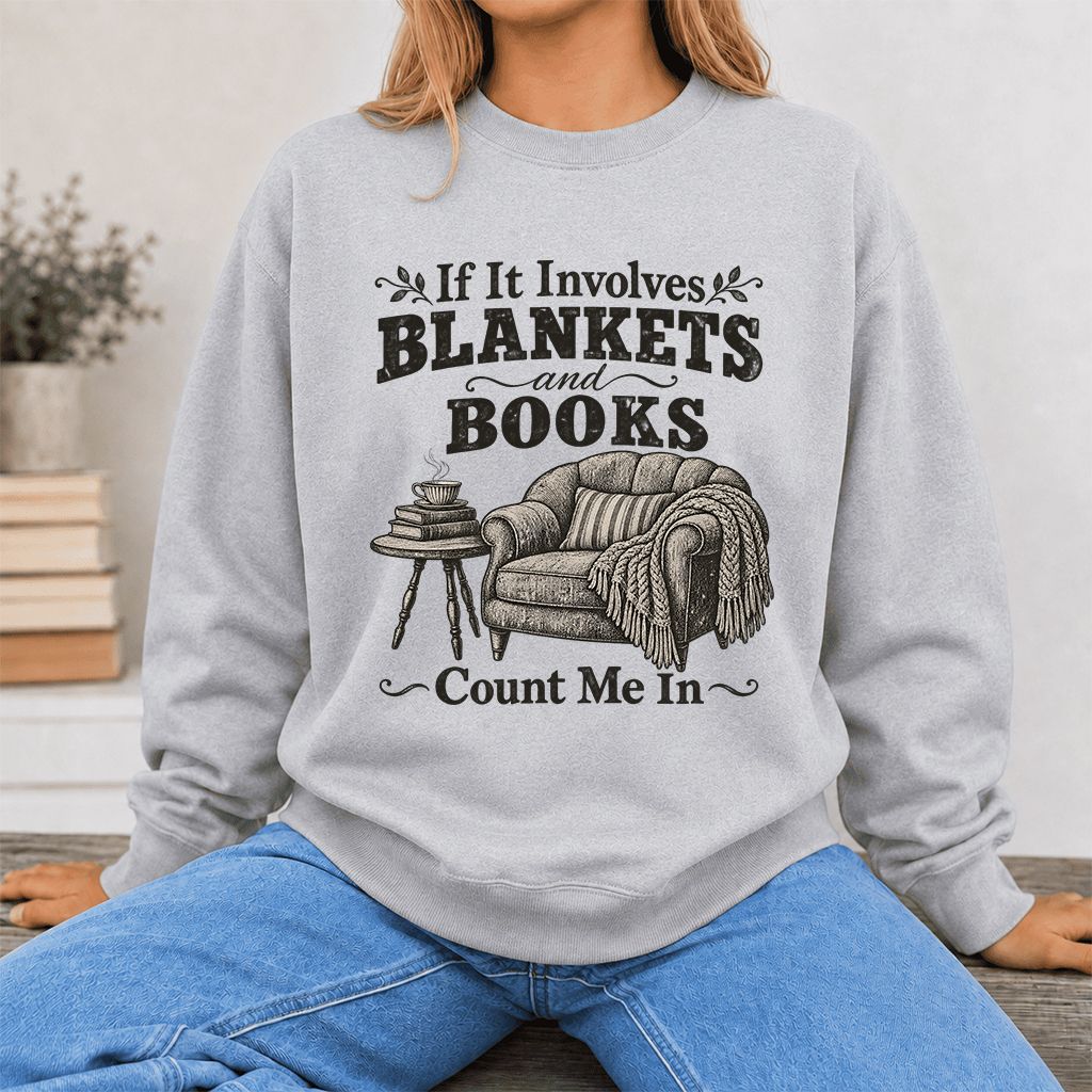 Blankets And Books Count Me In Crewneck Sweatshirt | Cozy Reader Gift Sport Grey