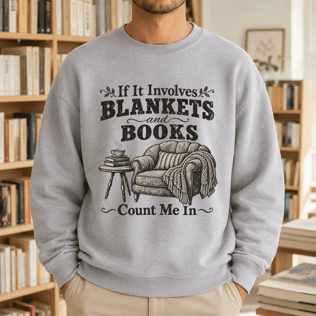 Blankets And Books Count Me In Crewneck Sweatshirt | Cozy Reader Gift Sport Grey