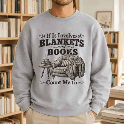 Blankets And Books Count Me In Crewneck Sweatshirt | Cozy Reader Gift Sport Grey