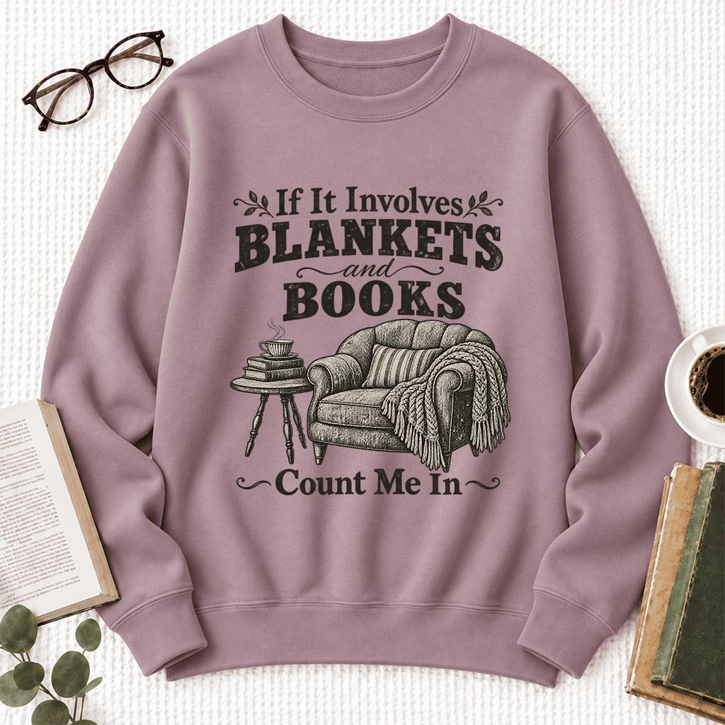 Blankets And Books Count Me In Softstyle Sweatshirt | Cozy Reader Gift Paragon