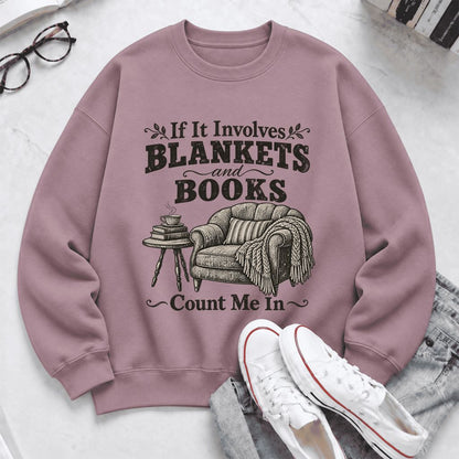 Blankets And Books Count Me In Softstyle Sweatshirt | Cozy Reader Gift Paragon