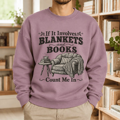 Blankets And Books Count Me In Softstyle Sweatshirt | Cozy Reader Gift Paragon