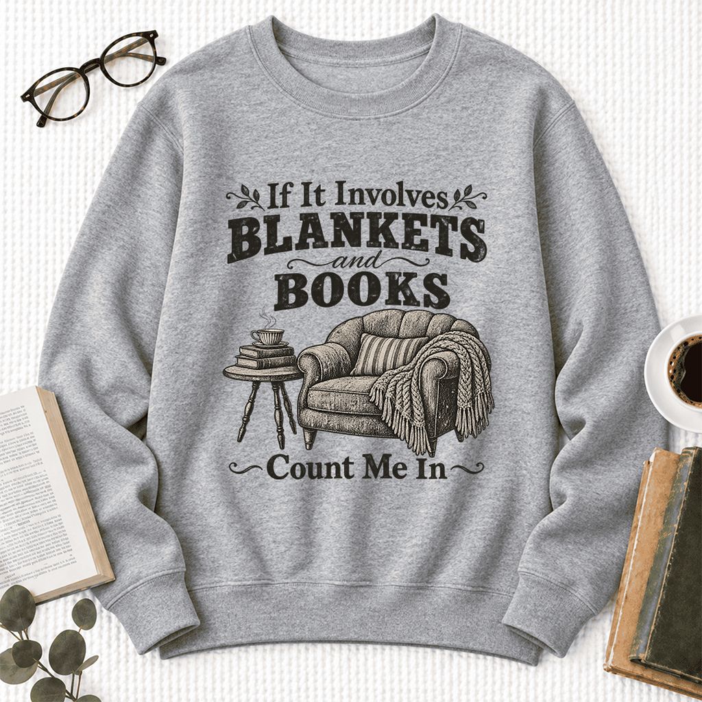 Blankets And Books Count Me In Softstyle Sweatshirt | Cozy Reader Gift Sport Grey