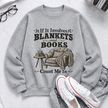 Blankets And Books Count Me In Softstyle Sweatshirt | Cozy Reader Gift Sport Grey