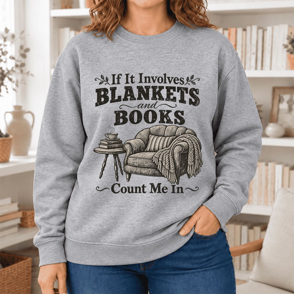 Blankets And Books Count Me In Softstyle Sweatshirt | Cozy Reader Gift Sport Grey