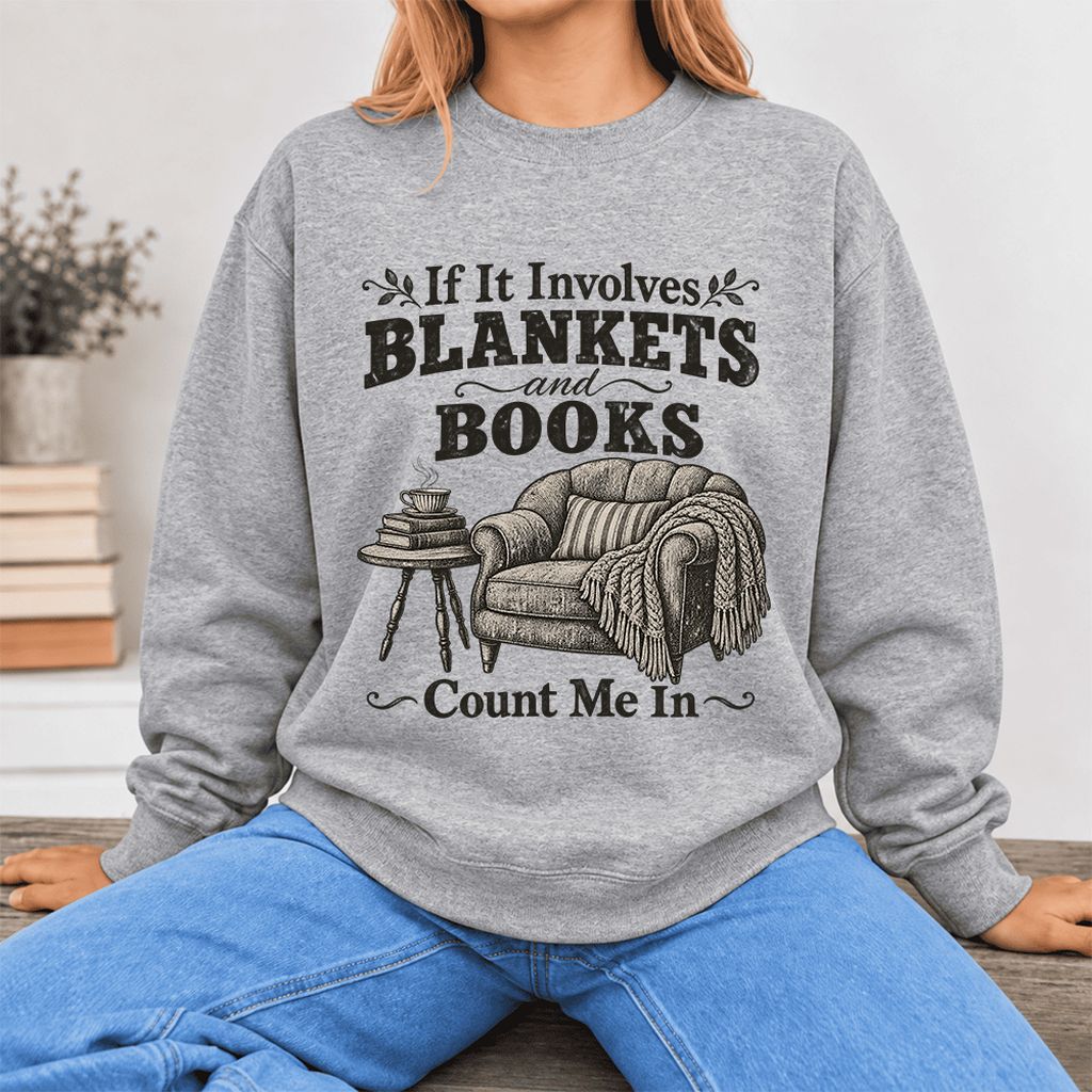 Blankets And Books Count Me In Softstyle Sweatshirt | Cozy Reader Gift Sport Grey