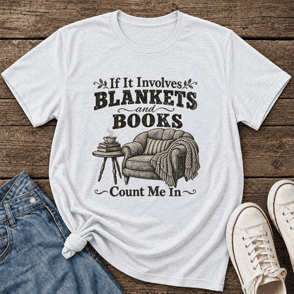 Blankets And Books Count Me In Ultra-Soft Cotton T-Shirt | Cozy Reader Gift Ash