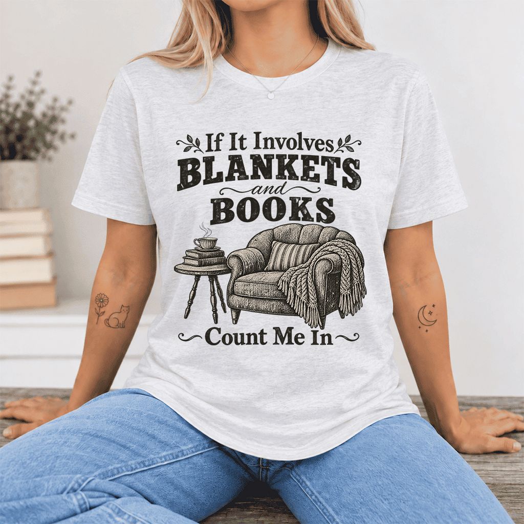 Blankets And Books Count Me In Ultra-Soft Cotton T-Shirt | Cozy Reader Gift Ash