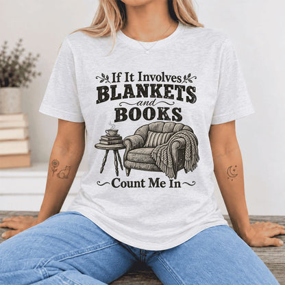 Blankets And Books Count Me In Ultra-Soft Cotton T-Shirt | Cozy Reader Gift Ash