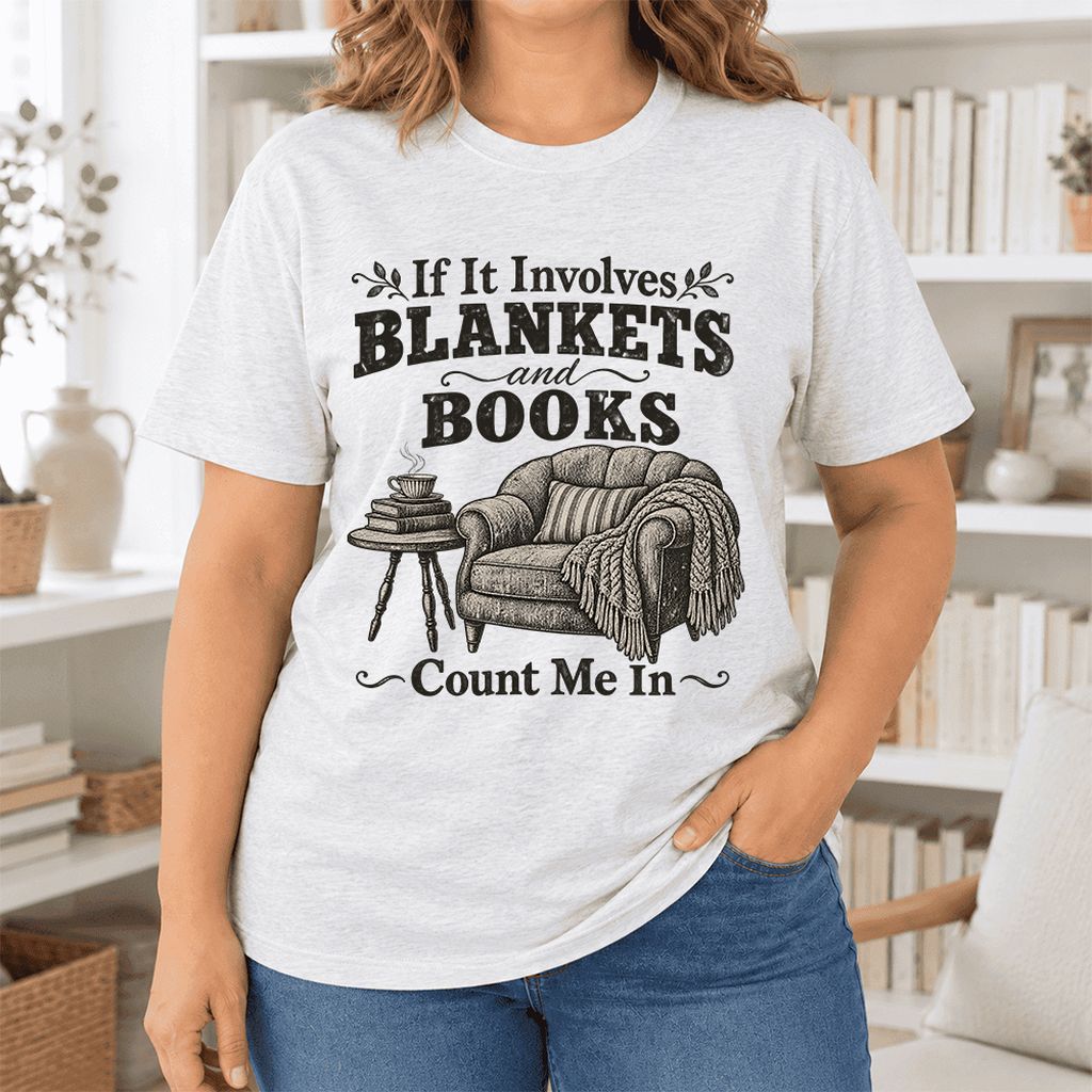 Blankets And Books Count Me In Ultra-Soft Cotton T-Shirt | Cozy Reader Gift Ash