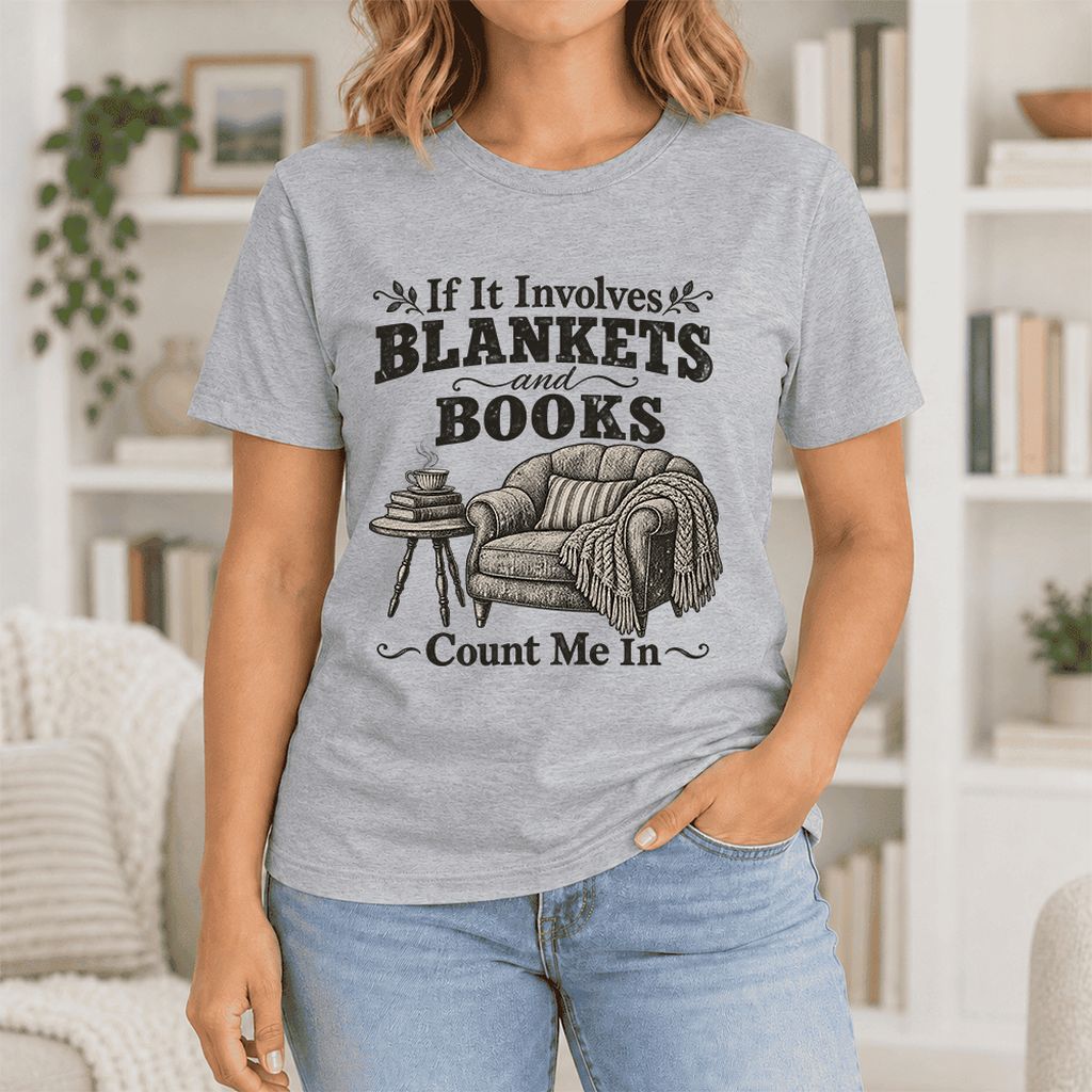 Blankets And Books Count Me In Ultra-Soft Cotton T-Shirt | Cozy Reader Gift Athletic Heather