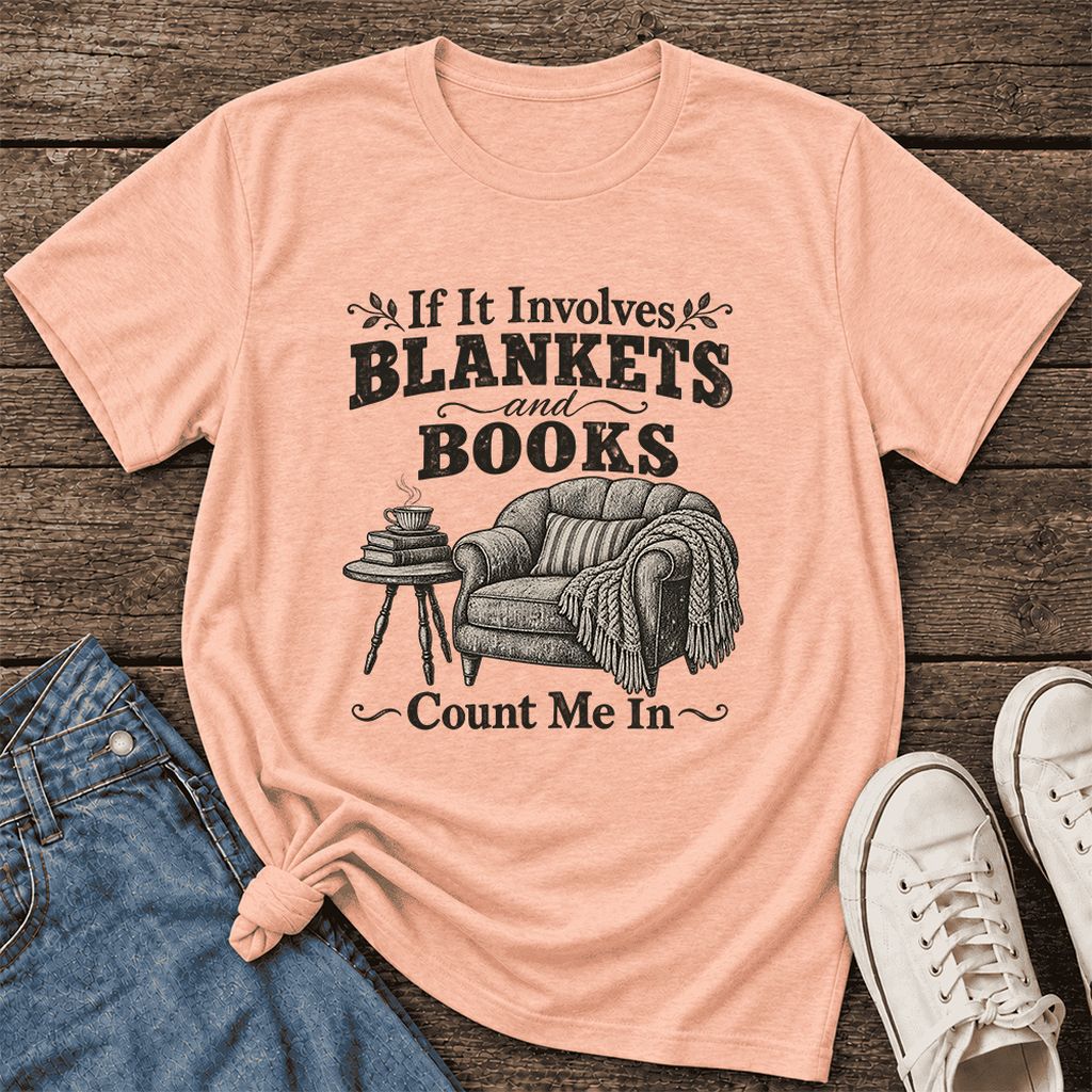 Blankets And Books Count Me In Ultra-Soft Cotton T-Shirt | Cozy Reader Gift Heather Peach