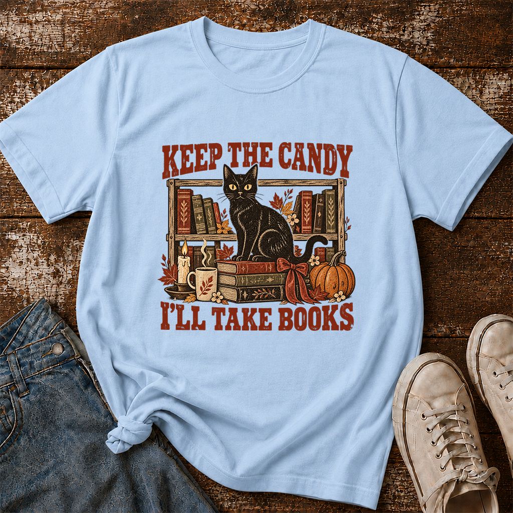 Keep The Candy I'll Take Books Printed T-Shirt | Halloween Reader Gift Light Blue