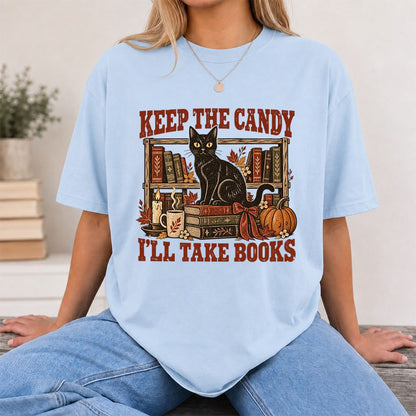 Keep The Candy I'll Take Books Printed T-Shirt | Halloween Reader Gift Light Blue