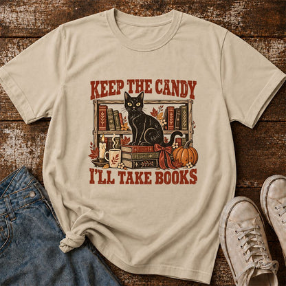 Keep The Candy I'll Take Books Printed T-Shirt | Halloween Reader Gift Sand