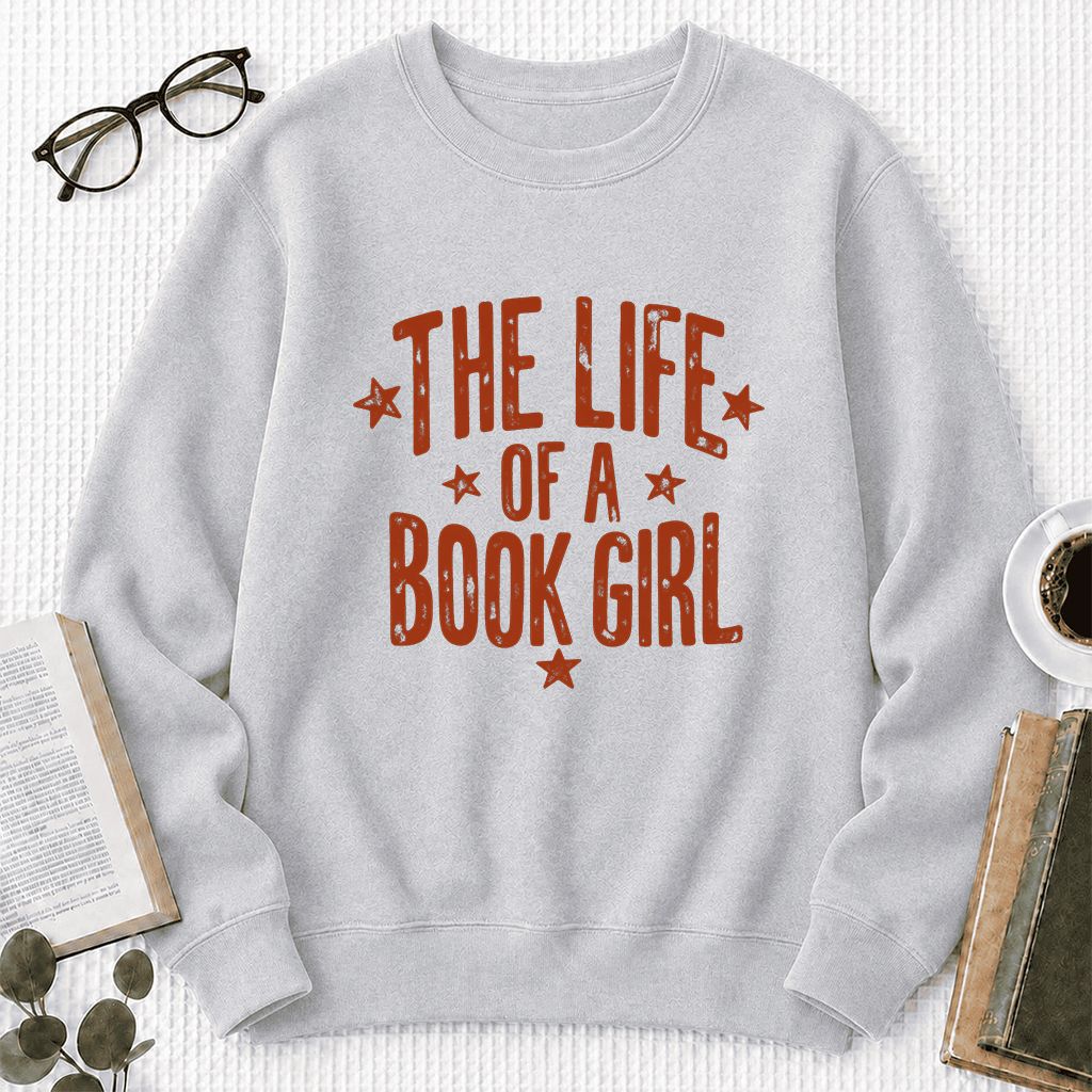 The Life Of A Book Girl Crewneck Sweatshirt | Book Lover Gift Sport Grey