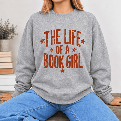 The Life Of A Book Girl Softstyle Sweatshirt | Book Lover Gift Sport Grey