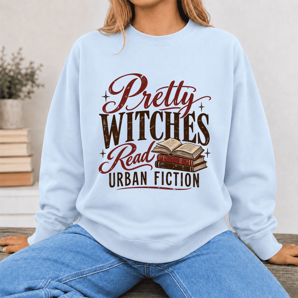 Pretty Witches Read Urban Fiction Crewneck Sweatshirt | Bold Book Lover Gift Light Blue