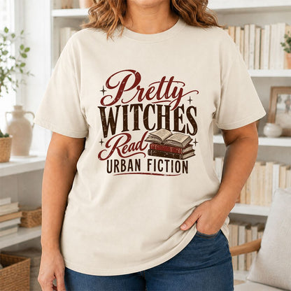 Pretty Witches Read Urban Fiction Printed T-Shirt | Bold Book Lover Gift Natural